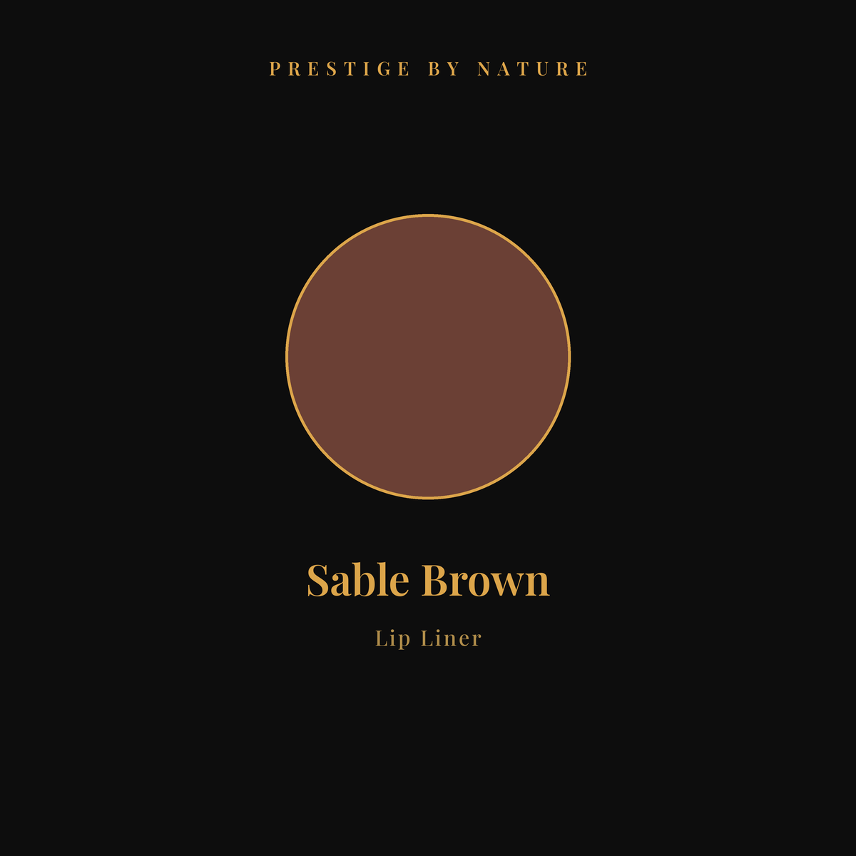 Lip Liner shade Sable Brown — Prestige by Nature
