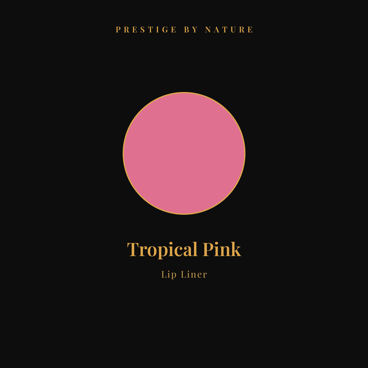 Lip Liner shade Tropical Pink — Prestige by Nature