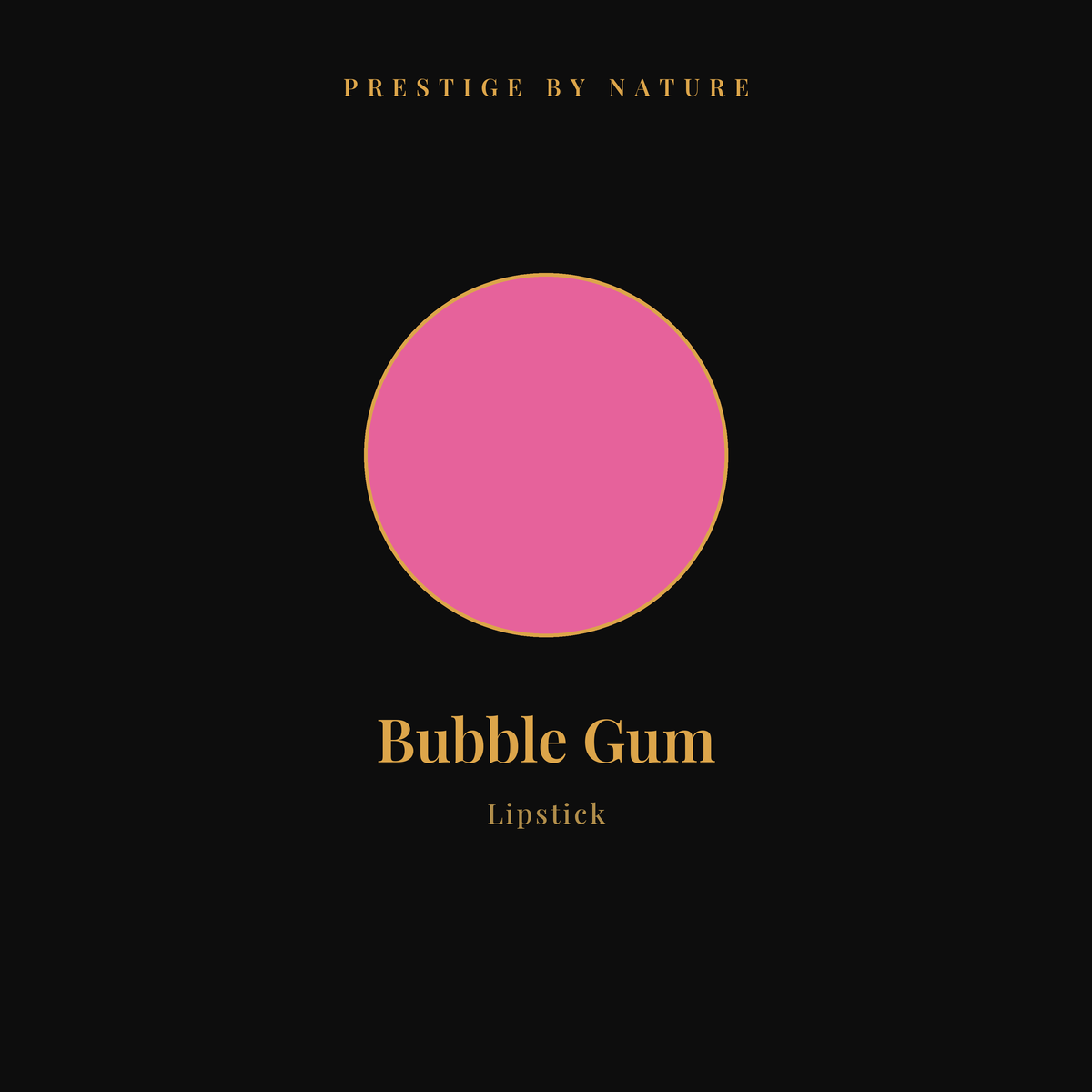 Lipstick shade Bubble Gum — Prestige by Nature
