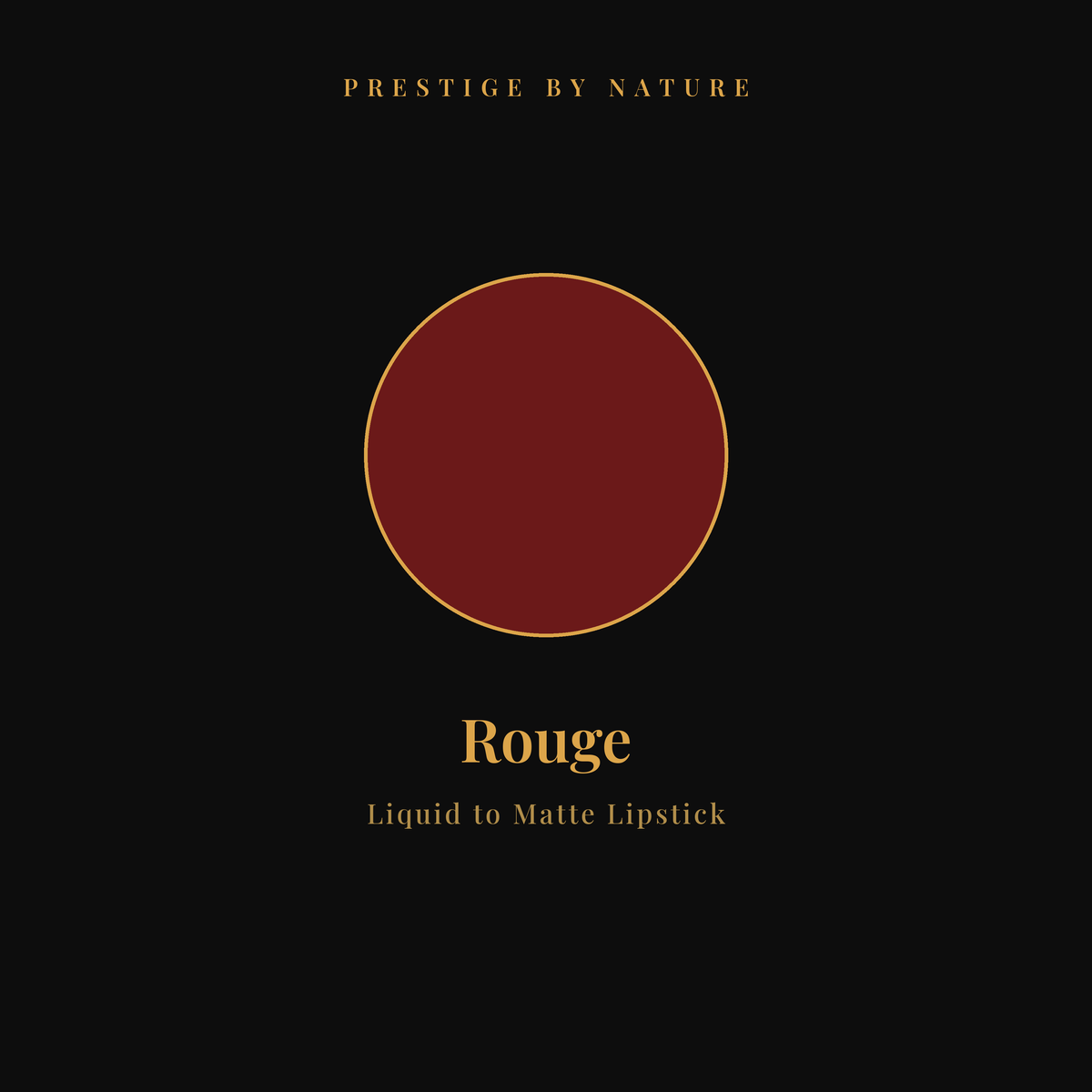 Liquid to Matte Lipstick shade Rouge — Prestige by Nature